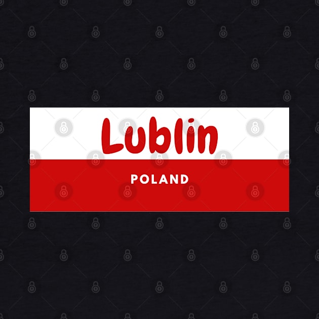 Lublin City in Poland Flag by aybe7elf